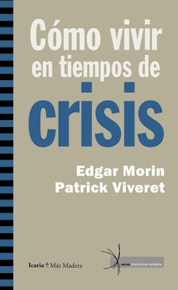 COMO VIVIR EN TIEMPOS DE CRISIS