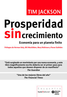 PROSPERIDAD SIN CRECIMIENTO-ECONOMIA PARA UN PLANETA FINITO