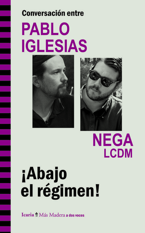CONVERSACION ENTRE PABLO IGLESIAS Y NEGA LCDM.ABAJO REGIMEN