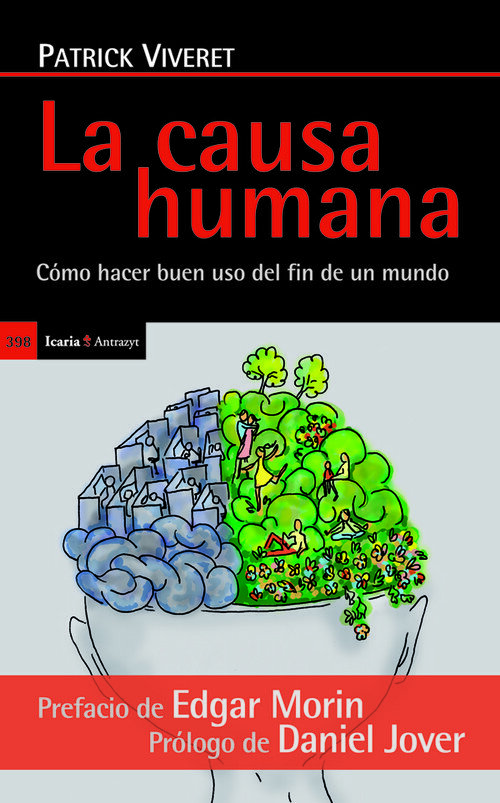 CAUSA HUMANA,LA-COMO HACER BUEN USO DEL FIN DEL MUNDO