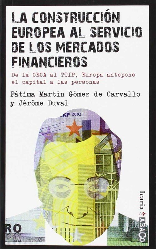 CONSTRUCCION EUROPEA AL SERVICIO MERCADOS FINANCIEROS