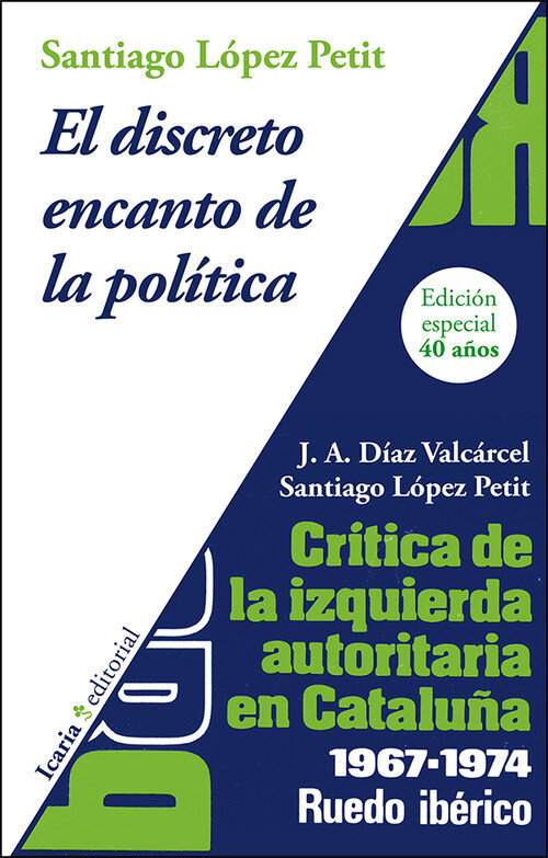 DISCRETO ENCANTO DE LA POLITICA.CRITICA IZDA.AUTOR.CATALUA
