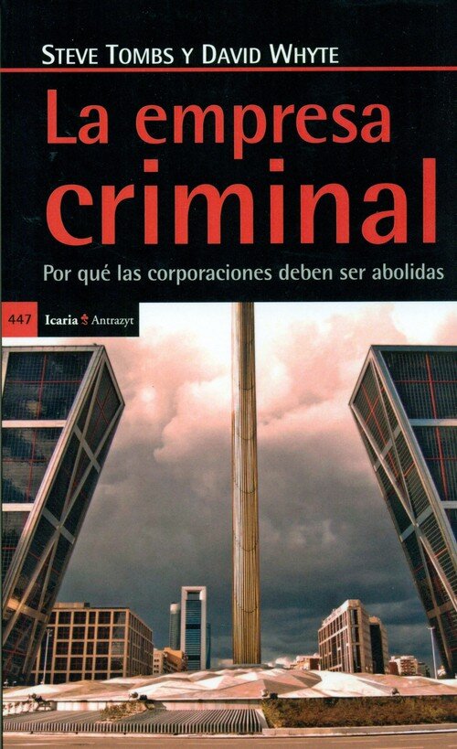 EMPRESA CRIMINAL.POR QUE CORPORACIONES DEBEN SER ABOLIDAS