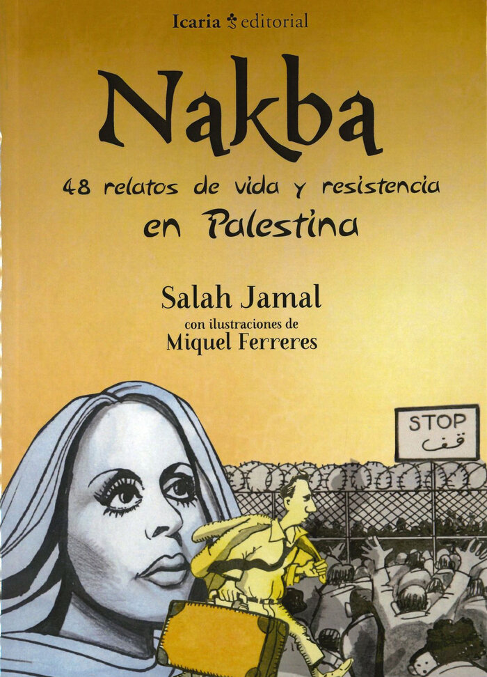NAKBA 48 RELATOS DE VIDA Y RESISTENCIA EN PALESTINA