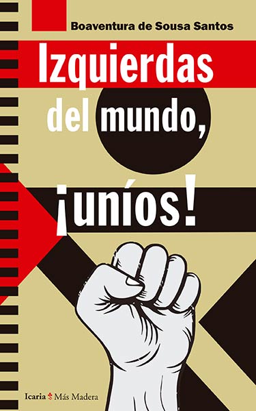 IZQUIERDAS DEL MUNDO,UNIOS!