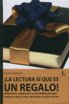 LECTURA SI QUE ES UN REGALO! , LA