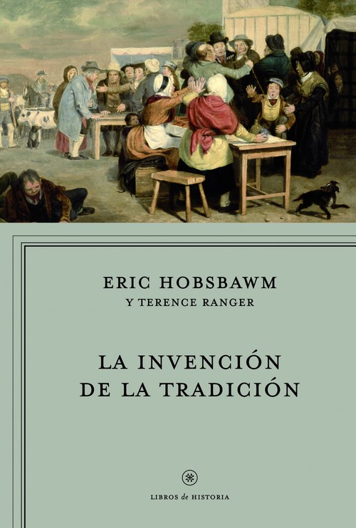 INVENCION DE LA TRADICION, LA
