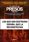 CANAL DE LOS PRESOS, 1940-1962, EL