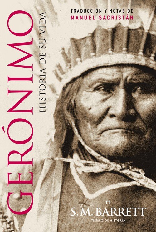 GERONIMO. HISTORIA DE SU VIDA