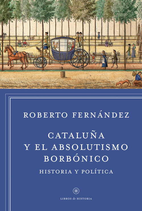 CATALU�A Y EL ABSOLUTISMO BORBONICO