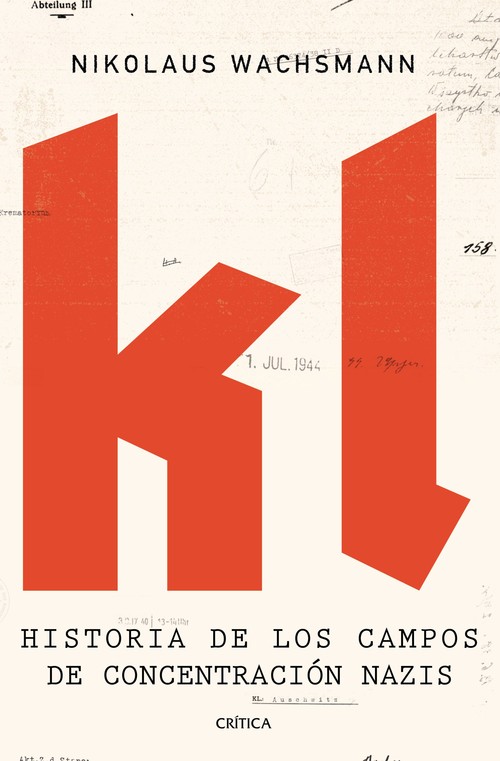 KL-HISTORIA CAMPOS CONCENTRACION NAZI