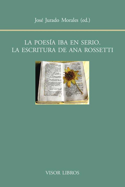 POESIA IBA EN SERIO. ESCRITURA DE ANA ROSSETTI, LA