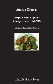 PROPIOS COMO AJENOS (ANTOLOGIA POETICA, 1961-2005)