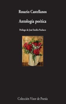 ANTOLOGIA POETICA (ROSARIO CASTELLANOS)