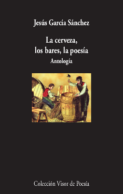 CERVEZA, LOS BARES, LA POESIA, LA