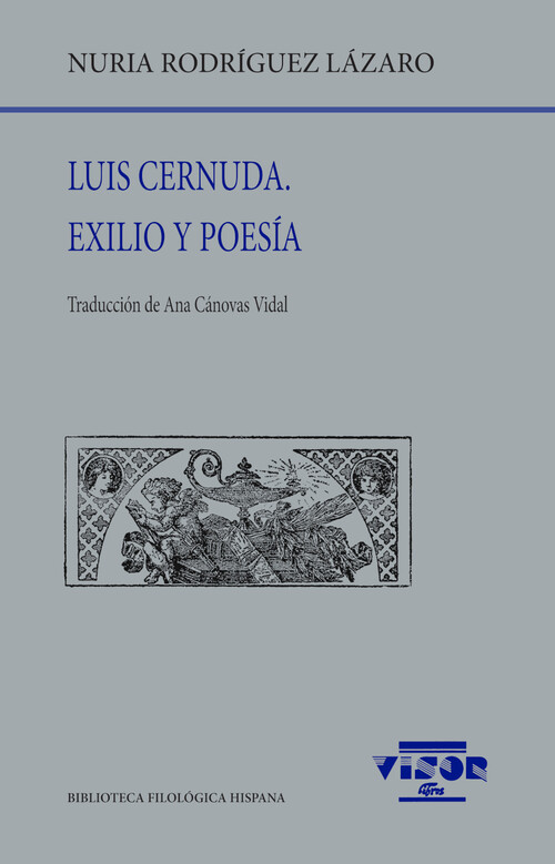 LUIS CERNUDA. EXILIO Y POESIA