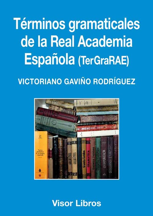 TERMINOS GRAMATICALES DE LA REAL ACADEMIA ESPA�OLA