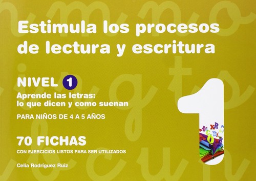 ESTIMULA LOS PROCESOS DE LECTURA Y ESCRITURA, NIVEL 1