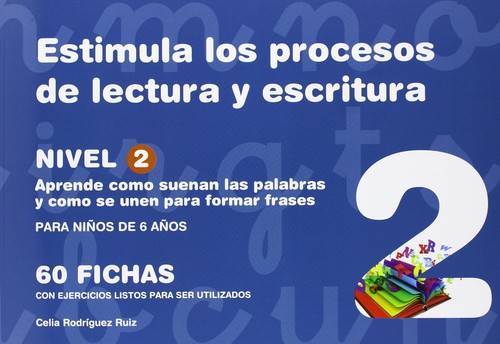 ESTIMULA LOS PROCESOS DE LECTURA Y ESCRITURA, NIVEL 2