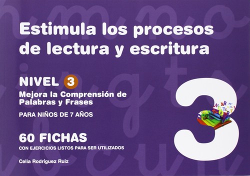 ESTIMULA LOS PROCESOS DE LECTURA Y ESCRITURA, NIVEL 3