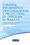 CONTROL INFORMATICO, VIDEOVIGILANCIA Y PROTECCION DE DATOS E