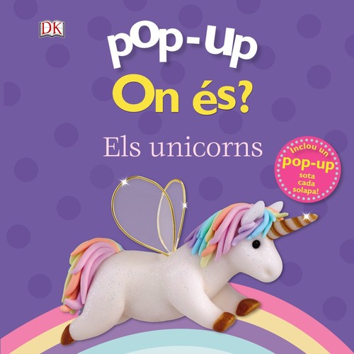 POP-UP. ON ES? ELS UNICORNS