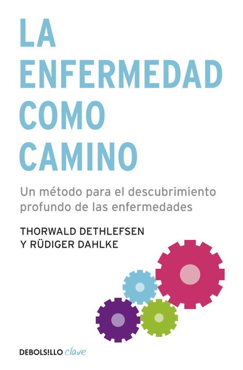 ENFERMEDAD COMO CAMINO,LA