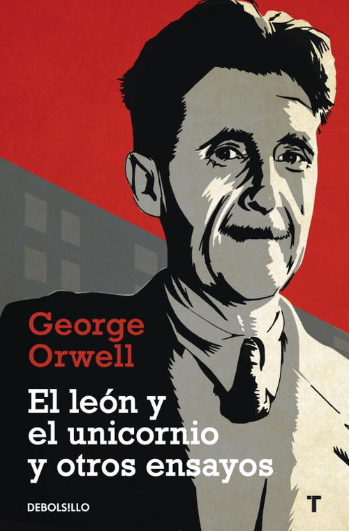 LEON Y EL UNICORNIO Y OTROS ENSAYOS,EL