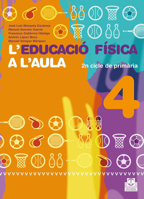L'EDUCACIO FISICA A L'AULA 4 - 2N CICLE DE PRIMARIA, QUADERN