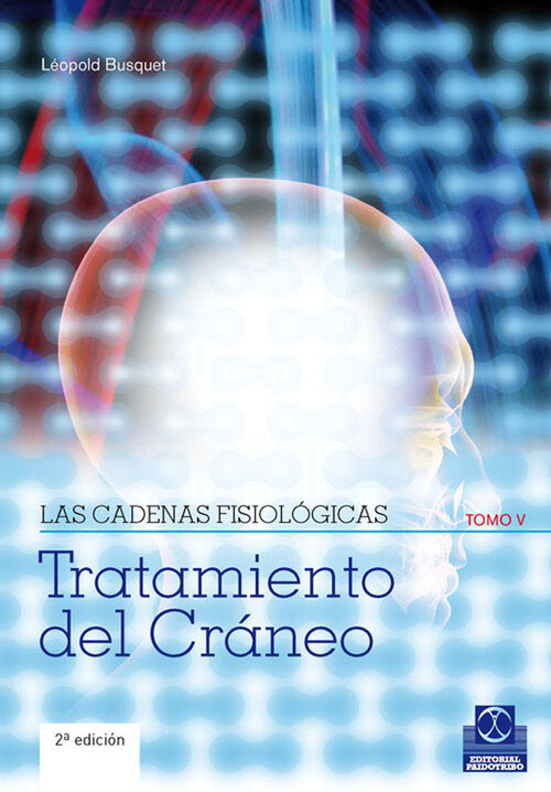 CADENAS FISIOLOGICAS VOL.V TRATAMIENTO DEL CRANEO