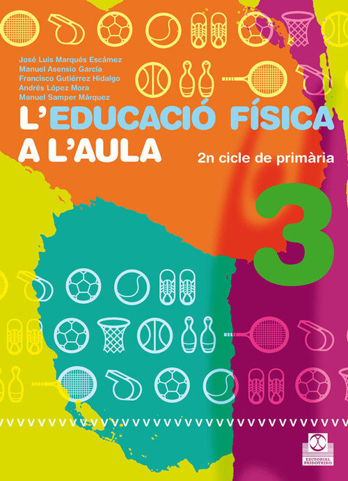 L'EDUCACIO FISICA A L'AULA 3 - 2N CICLE DE PRIMARIA, QUADERN
