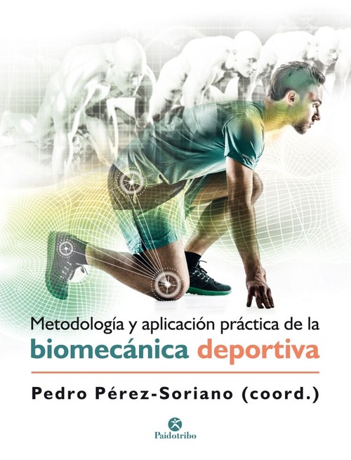 METODOLOGIA Y APLICACION PRACTICA DE LA BIOMECANICA DEPORTIV