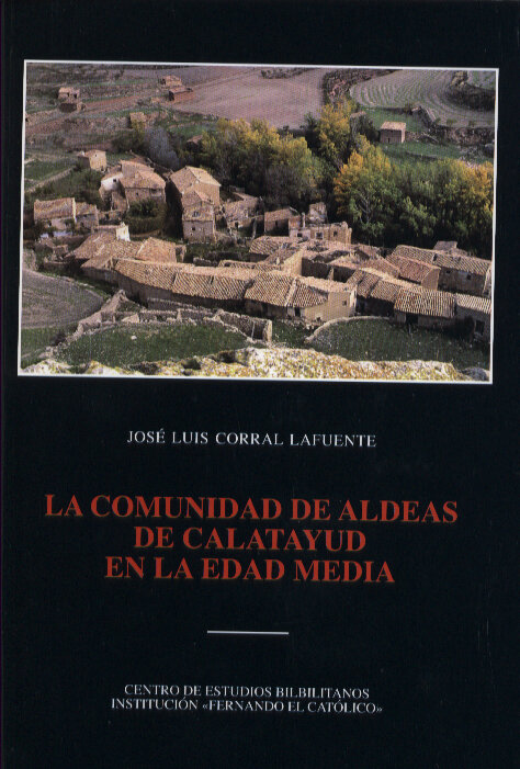 COMUNIDAD DE ALDEAS DE CALATAYUD EN LA EDAD MEDIA,LA