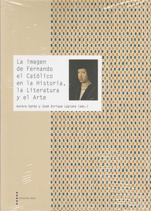 IMAGEN DE FERNANDO EL CATOLICO EN LA HISTORIA, LA LITERATURA