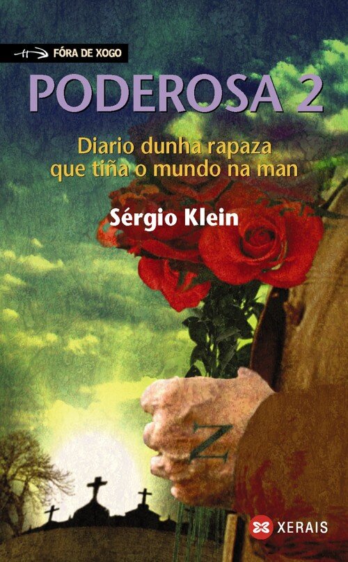 PODEROSA 2 (DIARIO DUNHA RAPAZA QUE TI�A O MUNDO NA MAN)