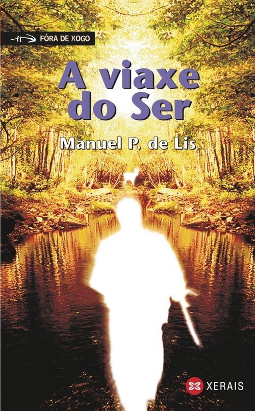 A VIAXE DO SER