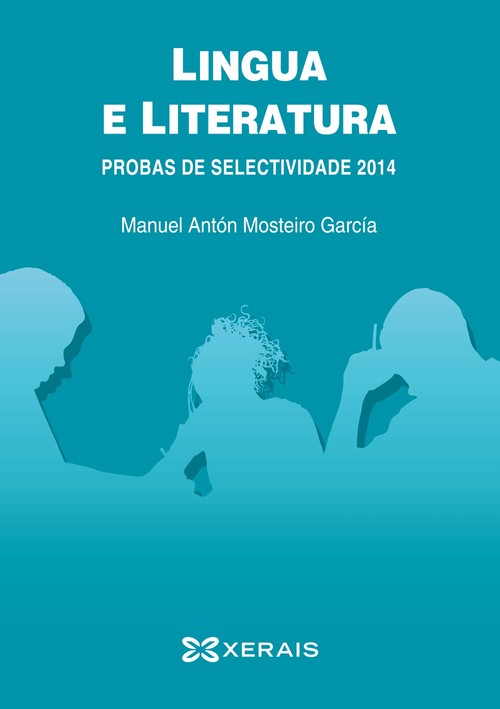 LINGUA E LITERATURA, PROBAS DE SELECTIVIDADE 2014