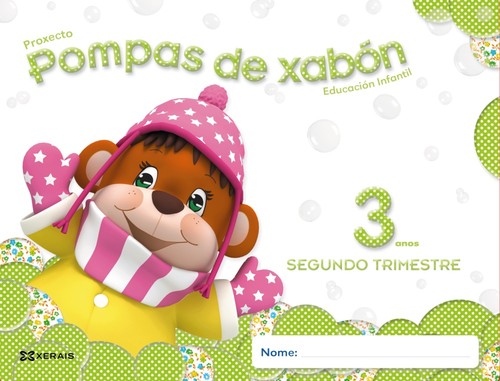 POMPAS DE XABON 3 ANOS. SEGUNDO TRIMESTRE