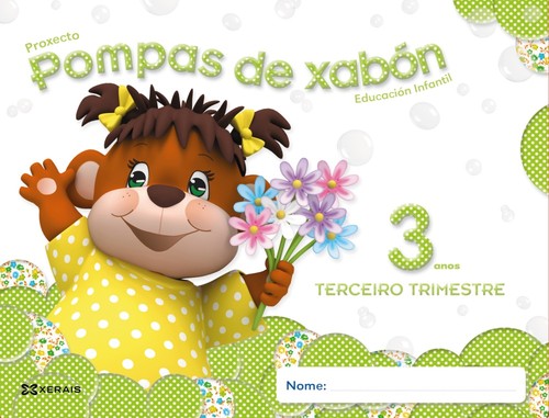 POMPAS DE XABON 3 ANOS. TERCEIRO TRIMESTRE