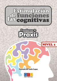ESTIMULACION FUNCIONES COGNITIVAS 1 CUADERNO 9 PRAXIS