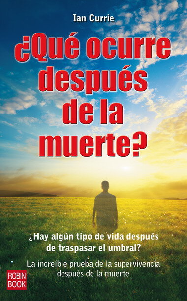 QUE OCURRE DESPUES DE LA MUERTE?