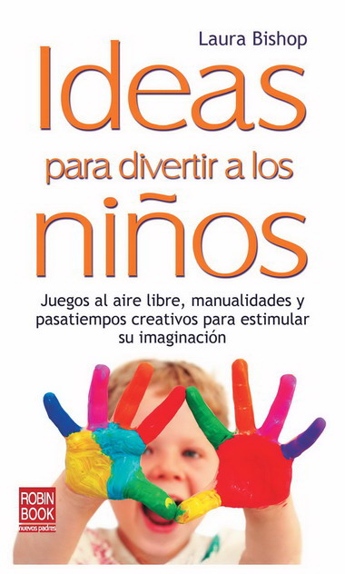 IDEAS PARA DIVERTIR A LOS NI�OS