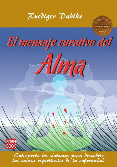 MENSAJE CURATIVO DEL ALMA, EL - MASTERS