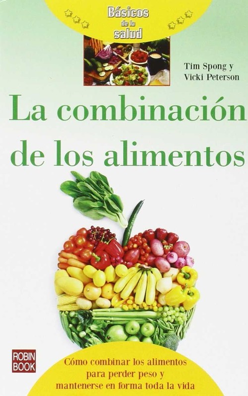 COMBINACION DE LOS ALIMENTOS, LA (BASICOS DE LA SALUD)