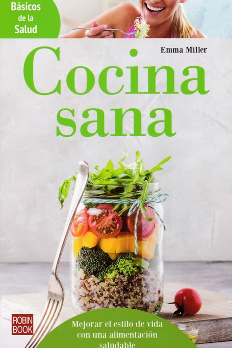 COCINA SANA (BASICOS DE LA SALUD)