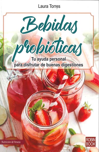 BEBIDAS PROBIOTICAS. TU AYUDA PERSONAL PARA DISFRUTAR DE BU