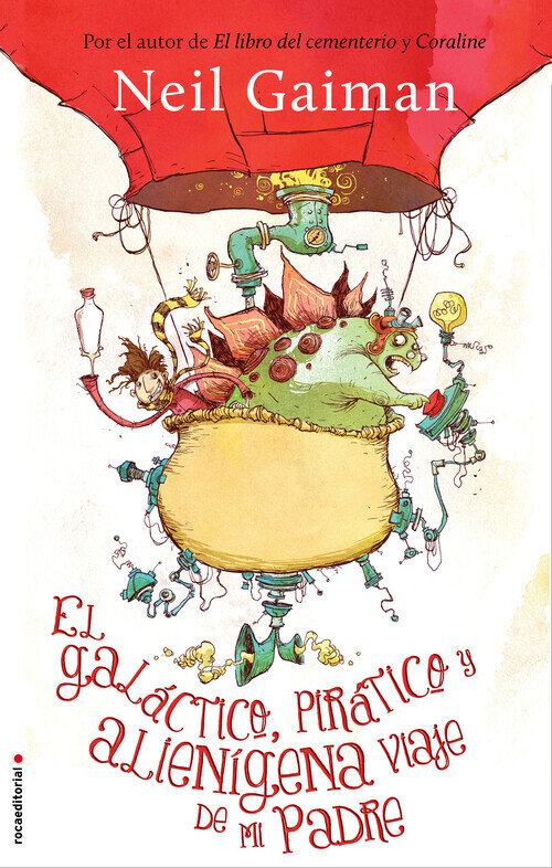 GALACTICO, PIRACTICO Y ALIENIGENA VIAJE DE MI PADRE, EL