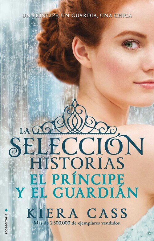 PRINCIPE Y EL GUARDIAN, EL (HISTORIAS DE LA SELECCION 1)