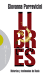 LIBRES-HISTORIAS Y TESTIMONIOS DE RUSIA