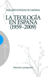 TEOLOGIA EN ESPA�A (1959-2009),LA